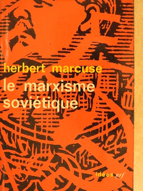 Herbert Marcuse - Le marxisme soviétique [antikvár]