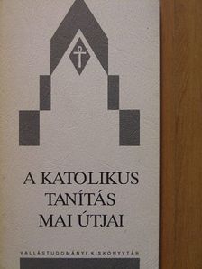 Boda László - A katolikus tanítás mai útjai [antikvár]