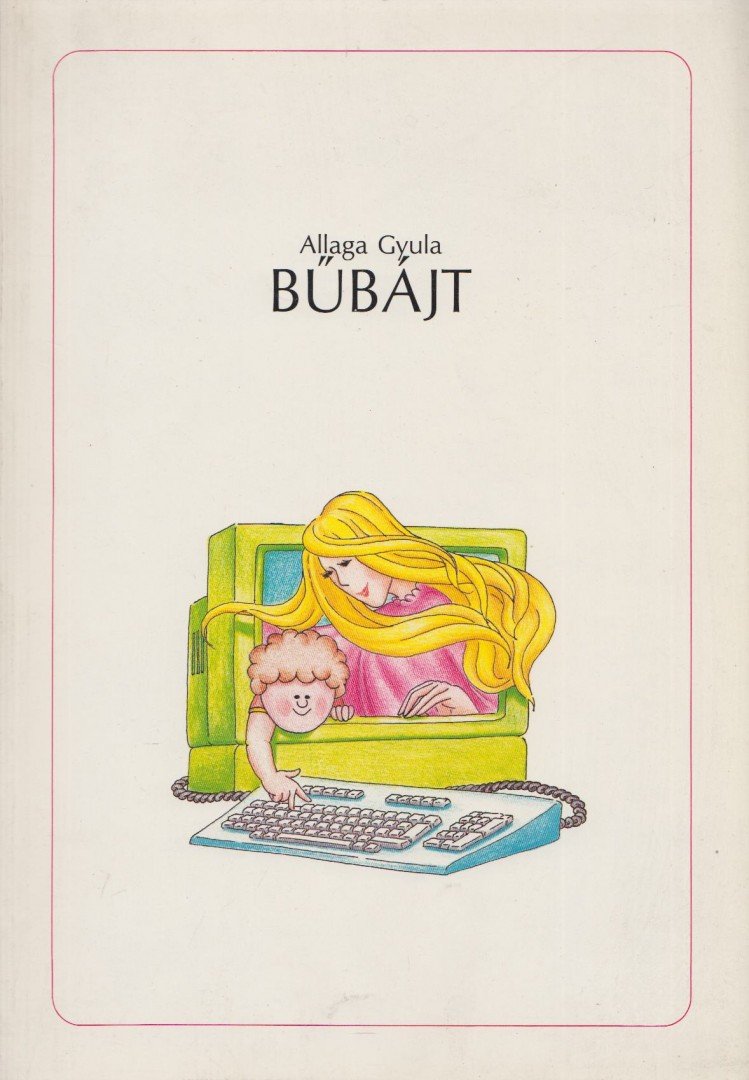 ALLAGA GYULA - Bűbájt [antikvár]