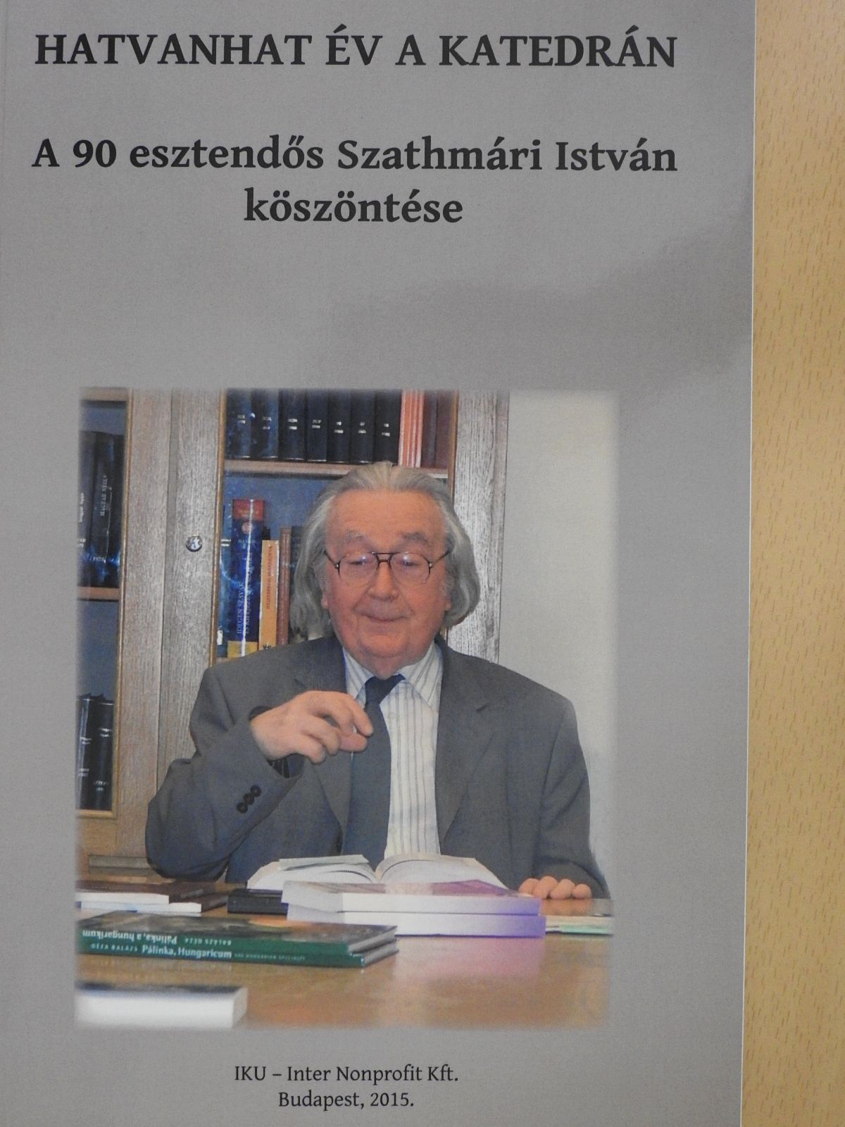 Balázs Géza - Hatvanhat év a katedrán (dedikált példány) [antikvár]
