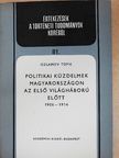 Iszlamov Tofik - Politikai küzdelmek Magyarországon az első világháború előtt [antikvár]