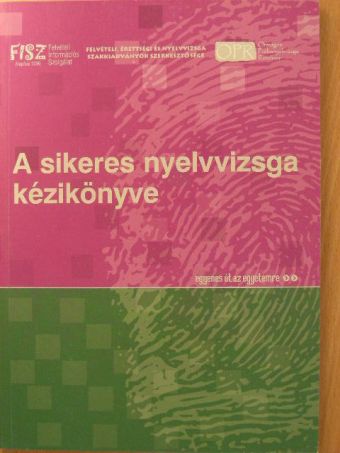 A sikeres nyelvvizsga kézikönyve [antikvár]