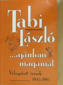 Tabi László - ...ajánlom magamat [antikvár]