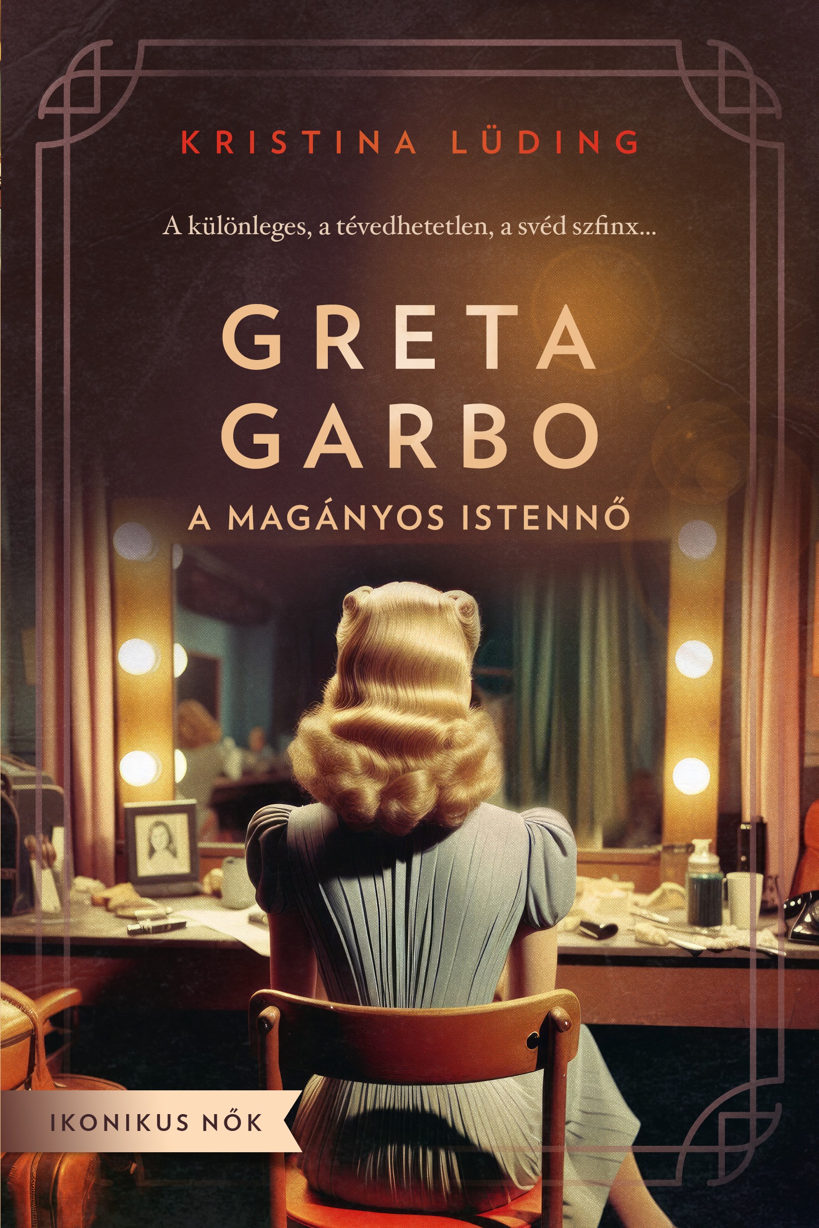 Kristina Lüding - Greta Garbo - A magányos istennő [eKönyv: epub, mobi]