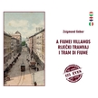 dr. Zsigmond Gábor - A FIUMEI VILLAMOS