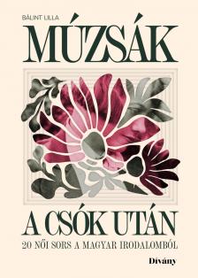 Bálint Lilla - Múzsák a csók után