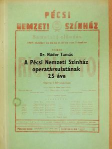 A Pécsi Nemzeti Színház Operatársulatának 25 éve (dedikált példány) [antikvár]