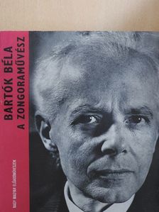 Demény János - Bartók Béla a zongoraművész - 2 db lemezzel [antikvár]