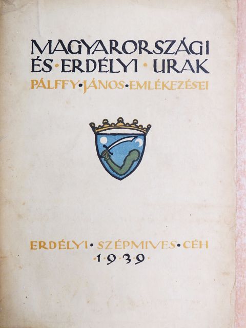 Pálffy János - Magyarországi és erdélyi urak II. (töredék) [antikvár]
