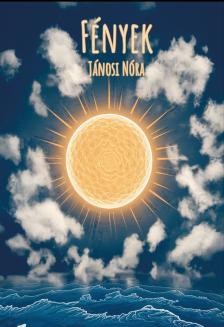 Nóra Jánosi - Fények [eKönyv: epub, mobi]