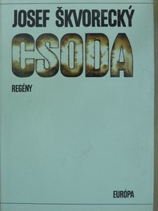 Josef Skvorecky - Csoda [antikvár]