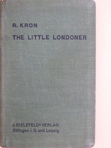 R. Kron - The Little Londoner [antikvár]