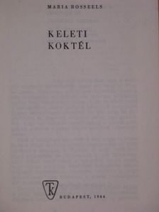 Maria Rosseels - Keleti koktél [antikvár]