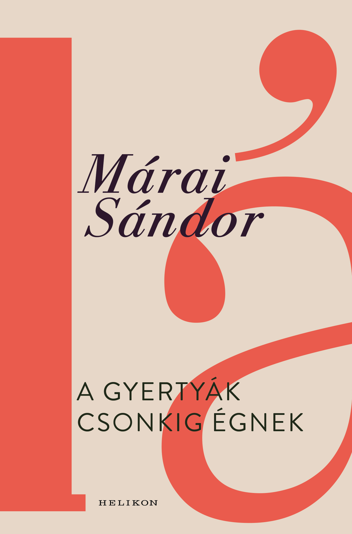 Márai Sándor - A gyertyák csonkig égnek [eKönyv: epub, mobi]