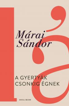 Márai Sándor - A gyertyák csonkig égnek [eKönyv: epub, mobi]