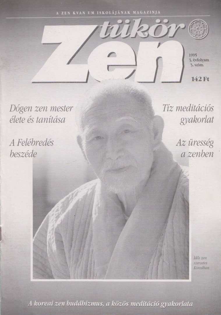 Szigeti György (szerk.) - Zen Tükör 1995. 3. évfolyam 3. szám [antikvár]