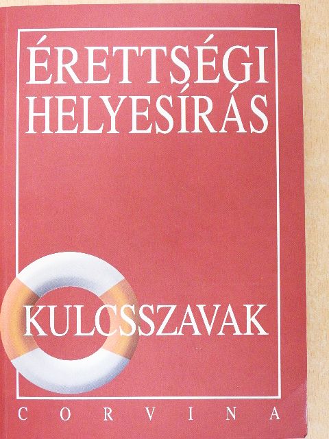 Kiss Judit - Érettségi helyesírás [antikvár]