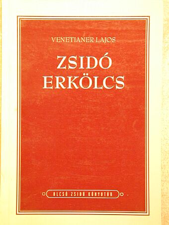 Venetianer Lajos - Zsidó erkölcs [antikvár]