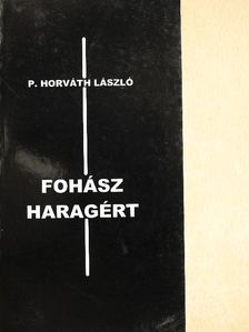 P. Horváth László - Fohász haragért [antikvár]