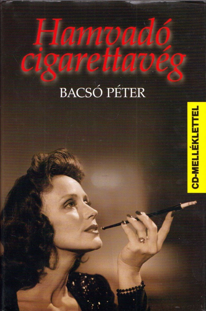 Bacsó Péter - Hamvadó cigarettavég [antikvár]