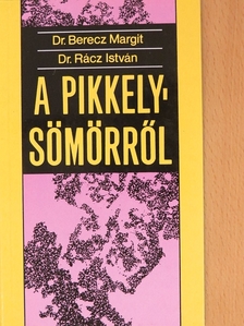Dr. Berecz Margit - A pikkelysömörről [antikvár]