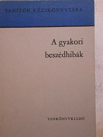 Montágh Imre - A gyakori beszédhibák [antikvár]