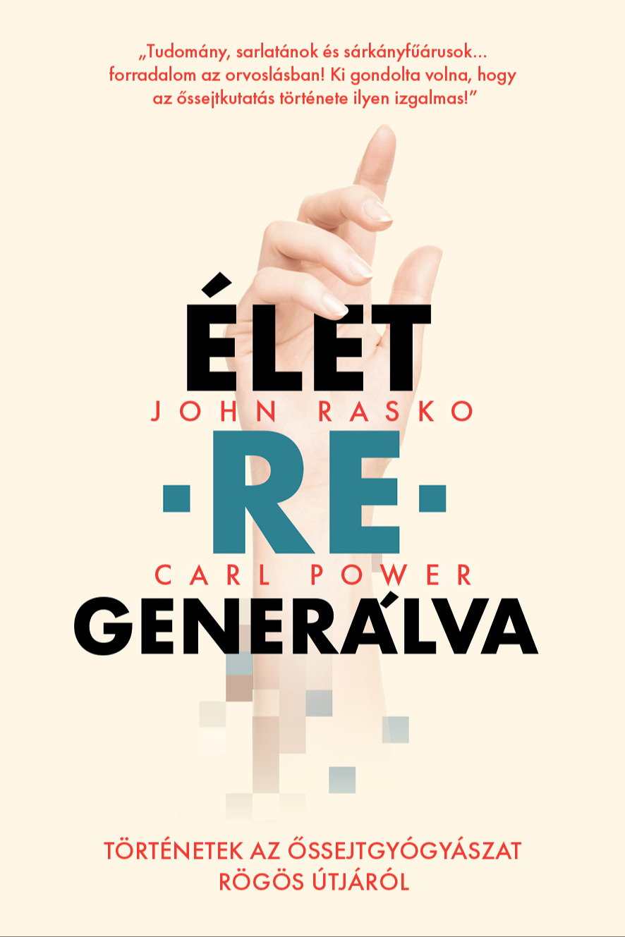 Rasko John - ÉLET-RE-GENERÁLVA [eKönyv: epub, mobi]