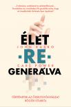 Rasko John - ÉLET-RE-GENERÁLVA [eKönyv: epub, mobi]