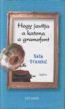 Stanisié, Sasa - Hogy javítja a katona a gramofont [antikvár]