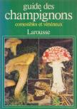 Claude Moreau - Guide des champignons comestibles et vénéneux [antikvár]