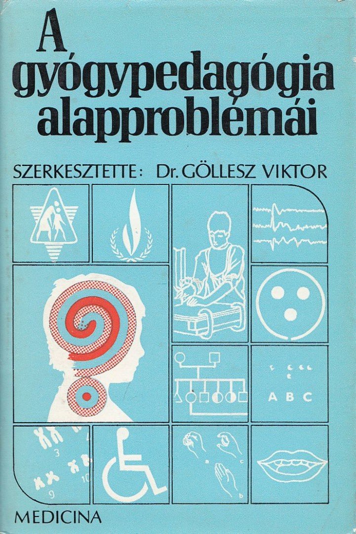 Dr. Göllesz Viktor - A gyógypedagógia alapproblémái [antikvár]