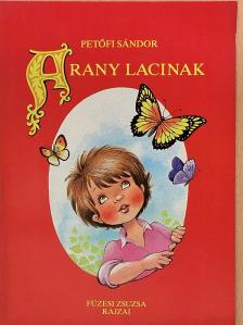 Petőfi Sándor - Arany Lacinak [antikvár]
