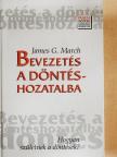 James G. March - Bevezetés a döntéshozatalba [antikvár]