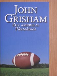 John Grisham - Egy amerikai Pármában [antikvár]