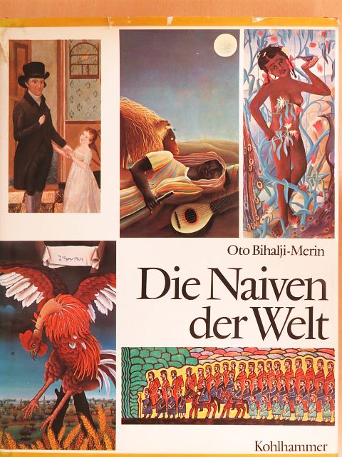Oto Bihalji-Merin - Die Naiven der Welt [antikvár]