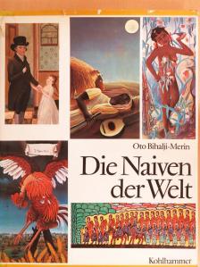 Oto Bihalji-Merin - Die Naiven der Welt [antikvár]