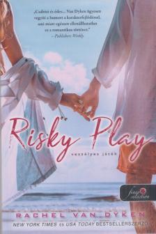 Rachel Van Dyken - Risky Play - Veszélyes játék [antikvár]