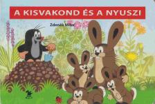 Zdenek Miler - A kisvakond és a nyuszi [antikvár]
