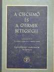 Dr. Balogh László - A csecsemő és a gyermek betegségei [antikvár]
