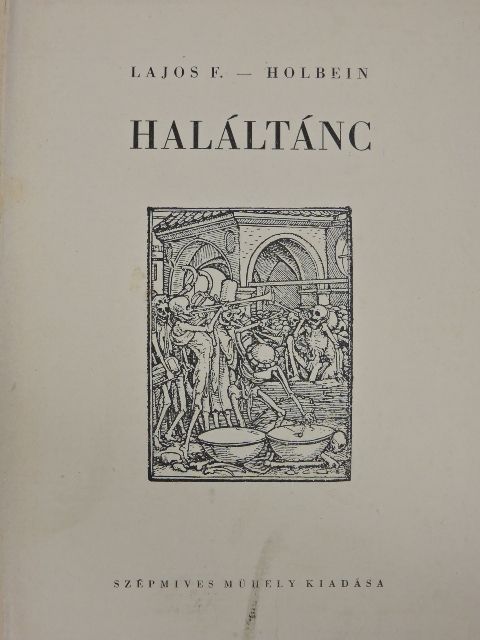 Lajos Ferenc - Haláltánc [antikvár]