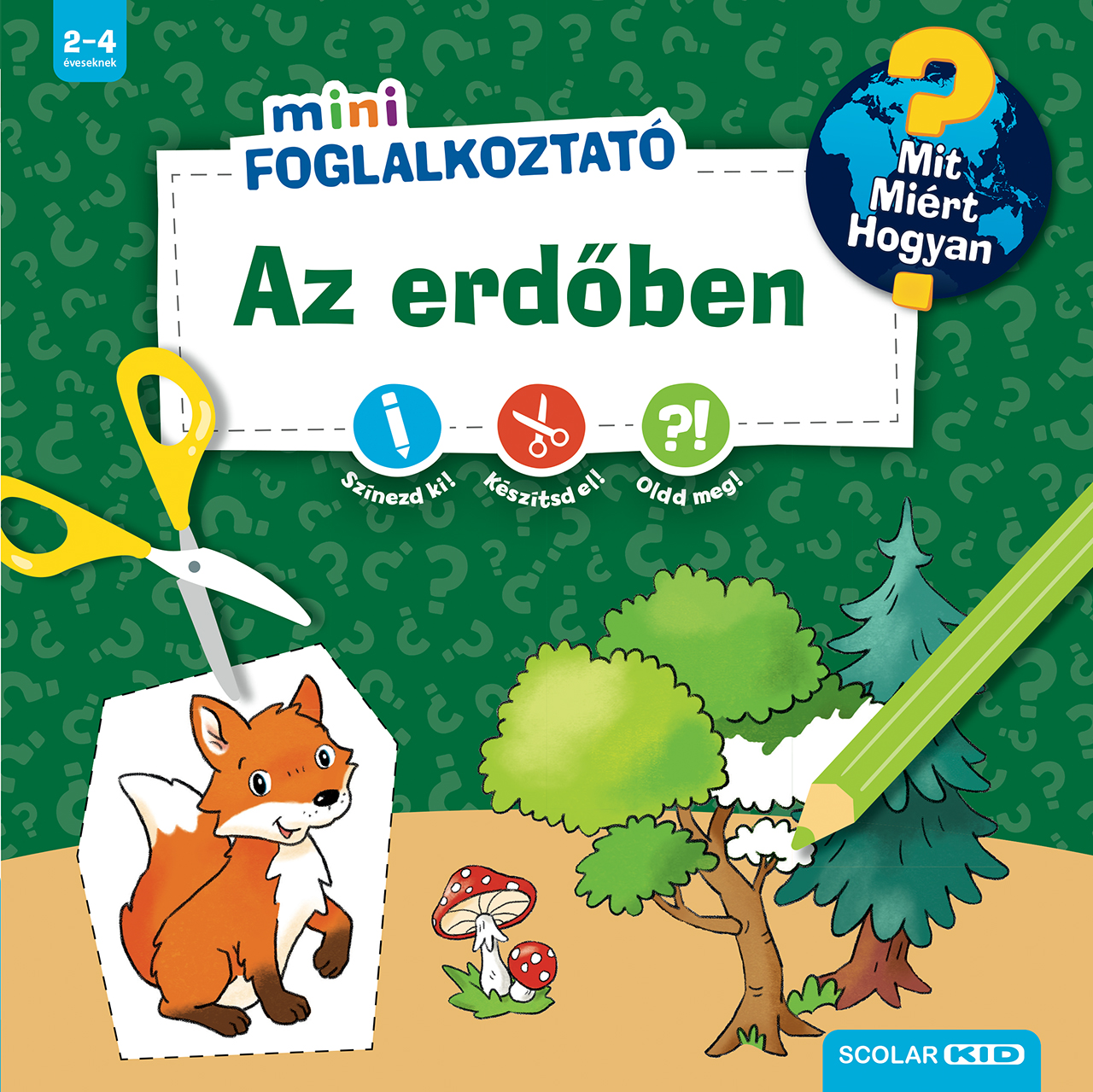 Az erdőben (Mit? Miért? Hogyan? Mini Foglalkoztató)