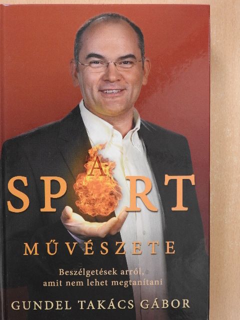 Gundel Takács Gábor - A sport művészete [antikvár]