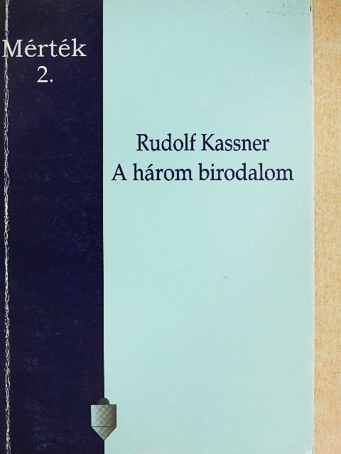 Rudolf Kassner - A három birodalom [antikvár]