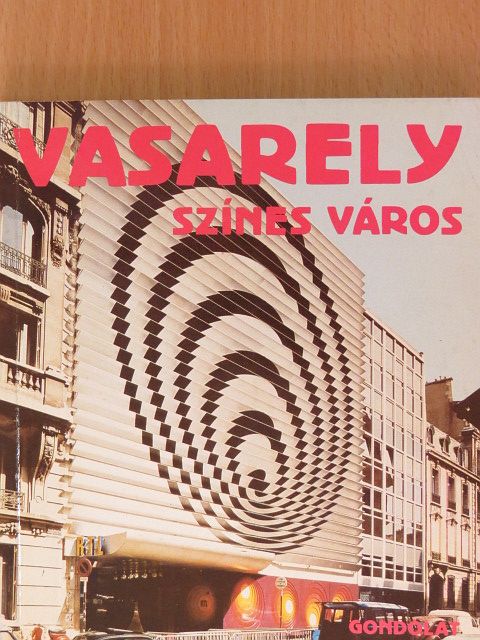 Victor Vasarely - Színes város [antikvár]
