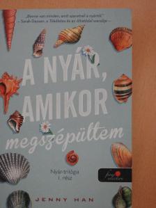 Jenny Han - A nyár, amikor megszépültem [antikvár]