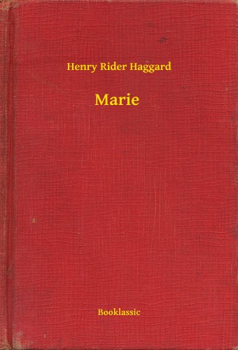 Rider Haggard Henry - Marie [eKönyv: epub, mobi]