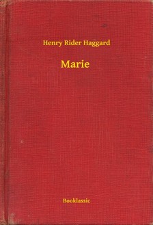 Rider Haggard Henry - Marie [eKönyv: epub, mobi]