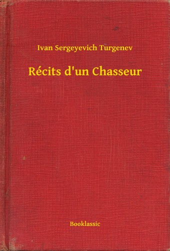 Turgenyev - Récits d un Chasseur [eKönyv: epub, mobi]