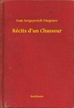 Turgenyev - Récits d un Chasseur [eKönyv: epub, mobi]