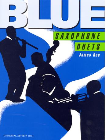 RAE, JAMES - BLUE SAXOPHONE DUETS